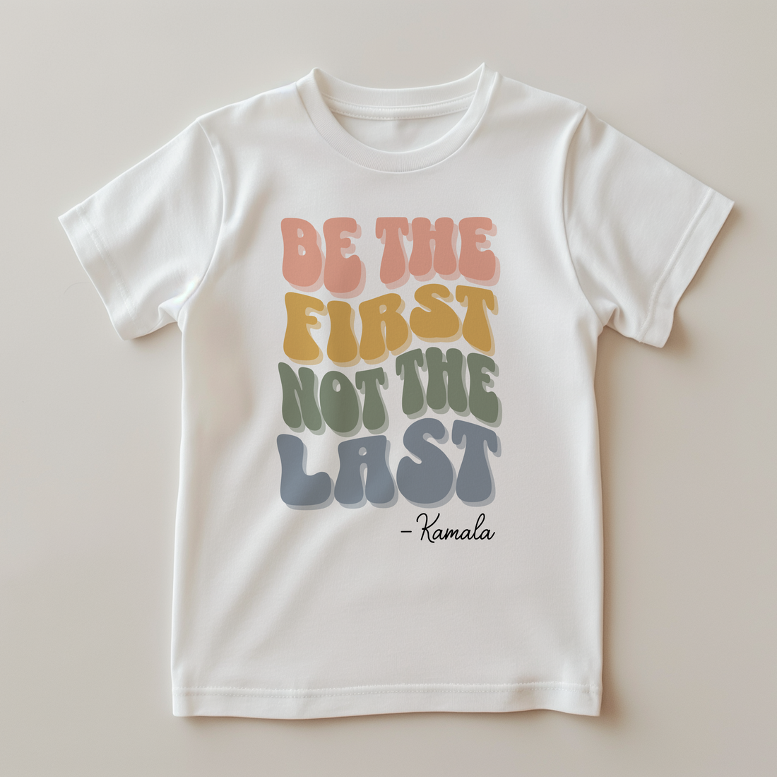 Adult Tee | Be The First Not The Last